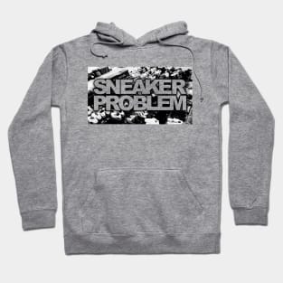 Sneaker Problem Hoodie